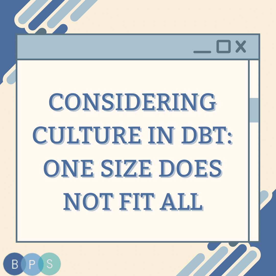 Considering Culture in providing DBT for Latinx Populations in the United States